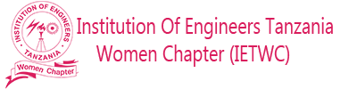 INSTITUTION OF ENGINEERS TANZANIA – WOMEN CHAPTER